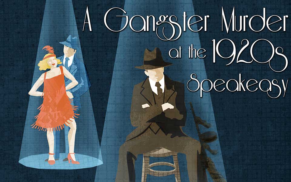 A Gangster Murder at the 1920's Speakeasy, Murder Mystery Game