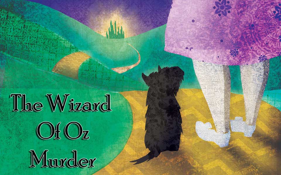 The Wizard of Oz Murder, Murder Mystery Game The Wizard of Oz Murder, Murder Mystery Game